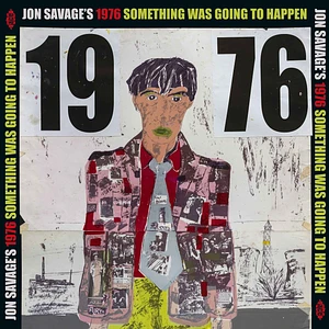 V.A. - Jon Savage's 1976 Something Was Going To Happen