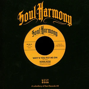 Bobbi Row & The Englishmen / The Question Marks - Why'd You Put Me On / Ain't That Kinda Sad