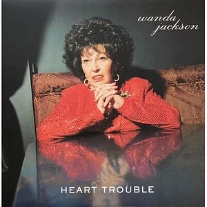Wanda Jackson - Heart Trouble