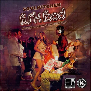 V.A. - Soulkitchen Funkfood: Original Raw Soul Part 1