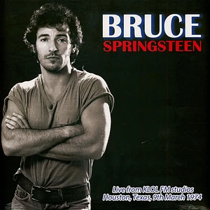Bruce Springsteen - Live From Klol Fm Studios Houston, Texas, 1974