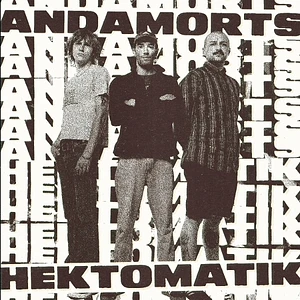 Anda Morts - Hektomatik
