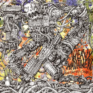 God.Damn.Chan - Heavy Machinery
