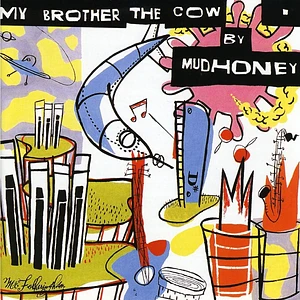 Mudhoney - My Brother The Cow