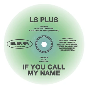 Ls Plus - If You Call My Name