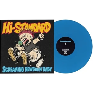 Hi-Standard - Screaming Newborn Baby Blue Vinyl Edition