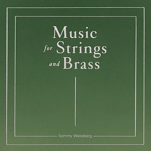 Sammy Weissberg - Music For Strings And Brass