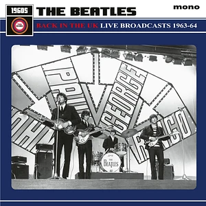 The Beatles - Back In The Uk: Live Broadcasts 1963-64