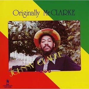 Johnny Clarke - Originally Mr Clarke