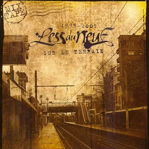 Less Du Neuf - Sur Le Terrain 1995 - 2005