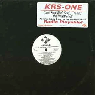 KRS-One - Can't Stop, Won't Stop / The MC / Word Perfect
