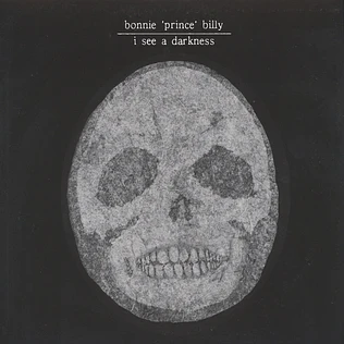 Bonnie Prince Billy - I see a darkness