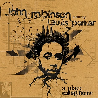 John Robinson (Lil Sci of Scienz Of Life) & Lewis Parker - A Place Called Home