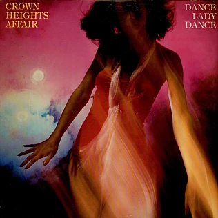 Crown Heights Affair - Dance Lady Dance