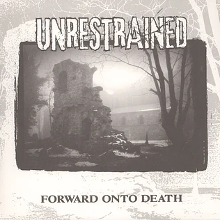 Unrestrained - Forward Unto Death