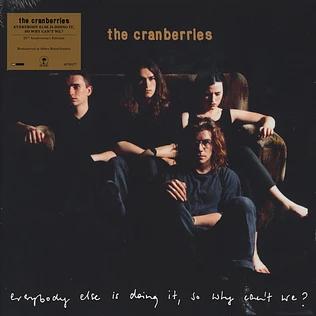 Cranberries,The - Everybody Else Is Doing It,So Why Can't We?