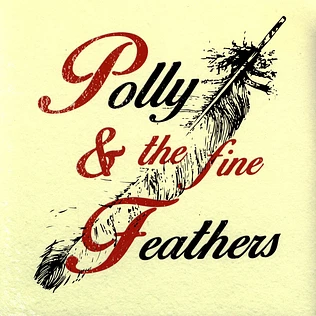 Polyanna - Polly & The Fine Feathers