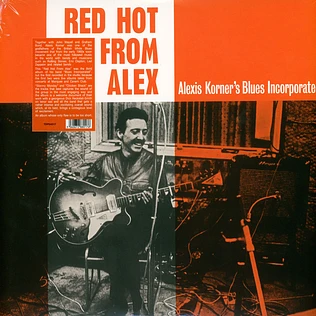 Alexis Korner's Blues Incorporated - Red Hot From Alex