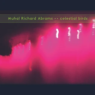 Richard Muhal Abrams - Celestial Birds