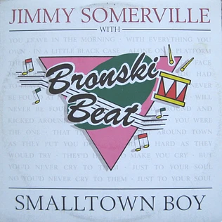 Jimmy Somerville With Bronski Beat - Smalltown Boy