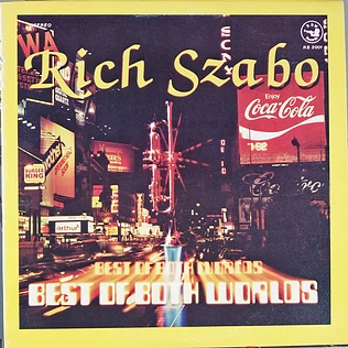 Rich Szabo - Best Of Both Worlds