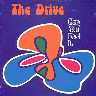 The Drive - Can You Feel It