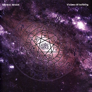 Astral Magic - Visions Of Infinity