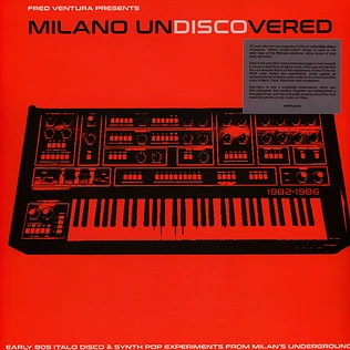 V.A. - Milano Undiscovered - Early 80s Electronic Disco Experiments