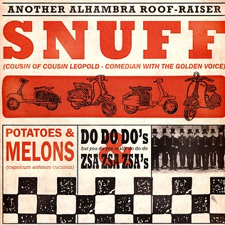 Snuff - Potatoes And Melons, Do Do Doæs And Zsa Zsa Zsaæs