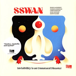 Jessica Ackerly / Patrick Shiroshi / Chris Williams / Luke Stewart / Jason Nazary - Sswan: Invisibility Is An Unnatural Disaster