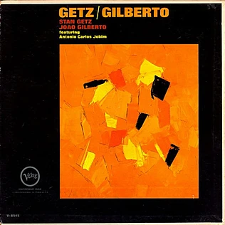 Stan Getz & Joao Gilberto - Getz / Gilberto