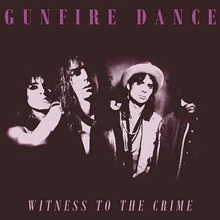 Gunfire Dance - Wittness To The Crime