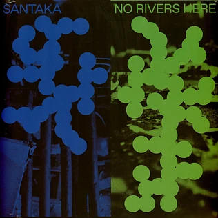 Santaka - No Rivers Here
