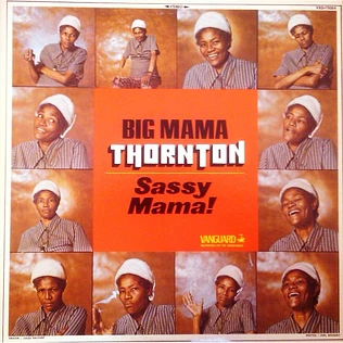 Big Mama Thornton - Sassy Mama!