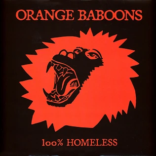 Orange Baboons - 100% Homeless