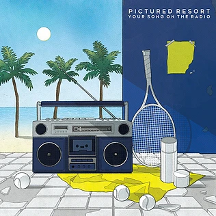 Pictured Resort - Your Song On The Radio Record Store Day 2023 Edition