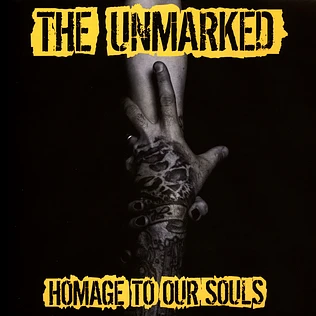 The Unmarked - Homage To Our Souls