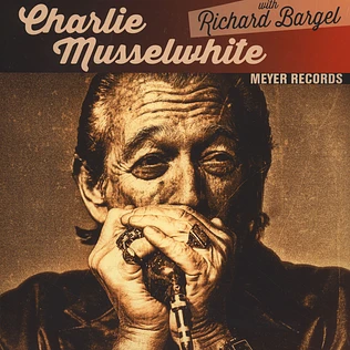Charlie Musselwhite with Richard Bargel - Blues With A Feeling / Christo Redentor