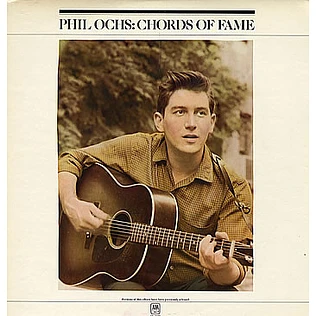 Phil Ochs - Chords Of Fame