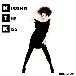 Kissing The Kiss - Run Stop