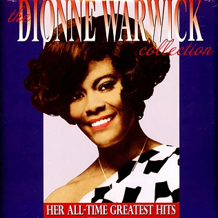 Dionne Warwick - Dionne Warwick Collection -Her All-Time Greatest
