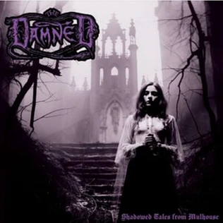 Damned - Shadowed Tales From Mulhouse