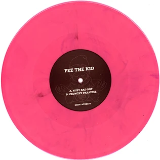 Fez The Kid - Nuff Bad Boy / Crunchy Paradise Pink / Purple Marbled Vinyl Edition