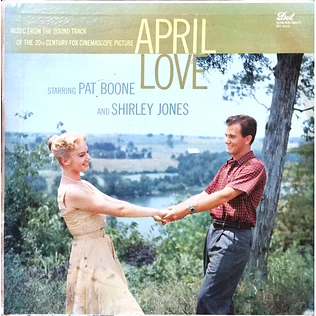 Pat Boone and Shirley Jones - April Love (Music From The Sound Track Of The 20th Century-Fox Cinescope Picture)