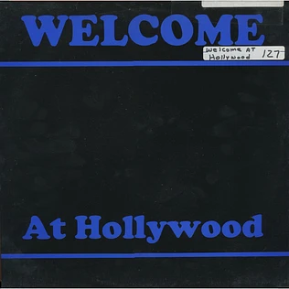Unknown Artist - Welcome At Hollywood
