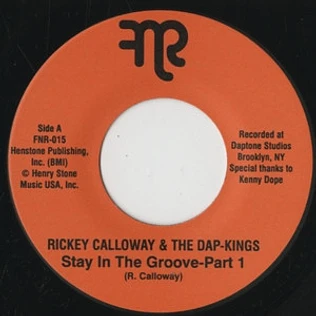 Rickey Calloway & The Dap-Kings - Stay In The Groove Part1 / Part 2