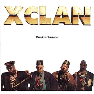 X-Clan - Funkin' Lesson