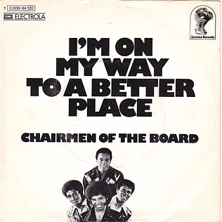 Chairmen Of The Board - I'm On My Way To A Better Place