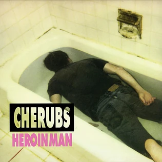 Cherubs - Heroin Man