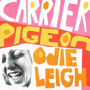 Odie Leigh - Carrier Pigeon Tangerine Vinyl Edition